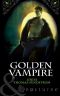 [Vampire Moons 01] • Golden Vampire